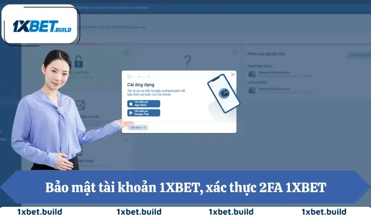 Bảo mật tài khoản 1XBET, xác thực 2FA 1XBET