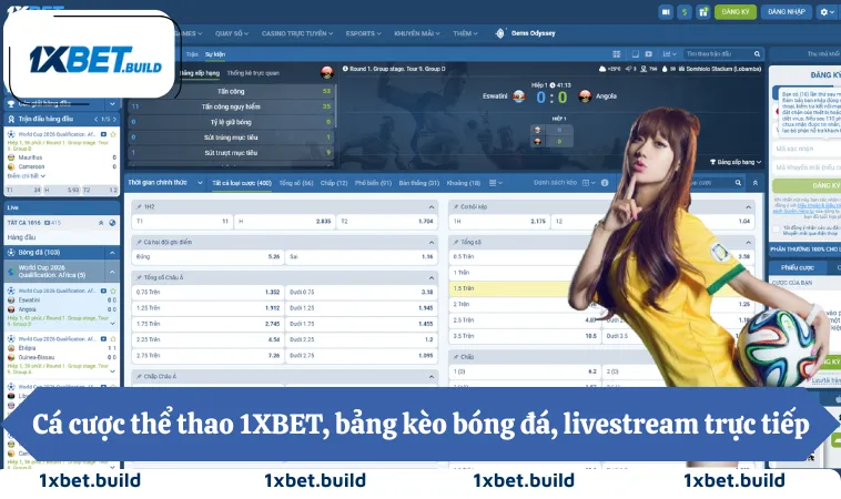 Cá cược thể thao 1XBET, bảng kèo bóng đá, livestream trực tiếp
