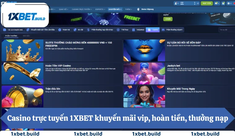 Casino trực tuyến 1XBET khuyến mãi vip, hoàn tiền, thưởng nạp
