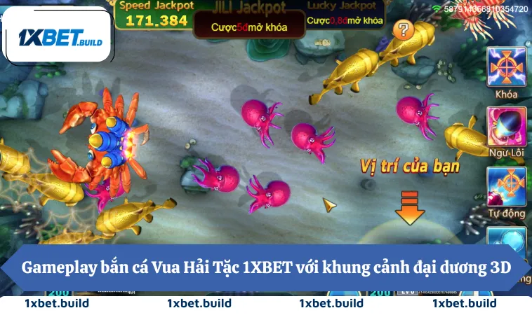 Gameplay bắn cá Vua Hải Tặc 1XBET với khung cảnh đại dương 3D