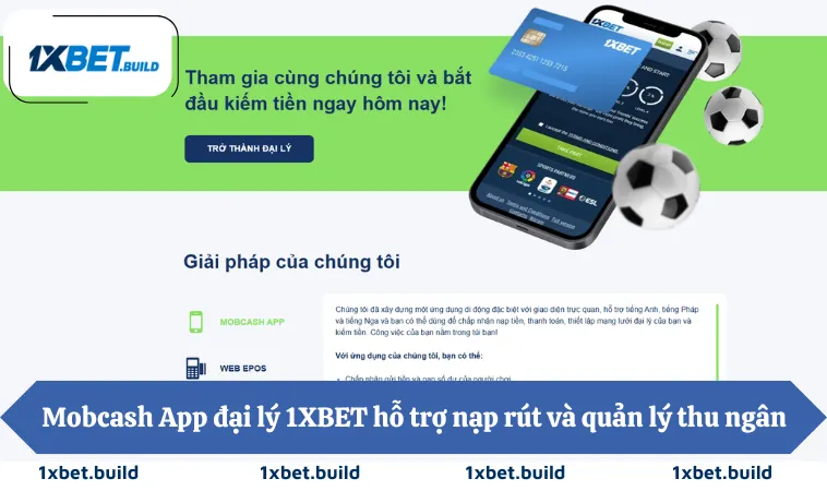 Giao diện Mobcash App đại lý 1XBET hỗ trợ nạp rút và quản lý thu ngân