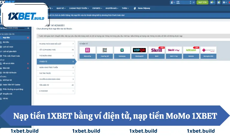 Nạp tiền 1XBET bằng ví điện tử, nạp tiền MoMo 1XBET