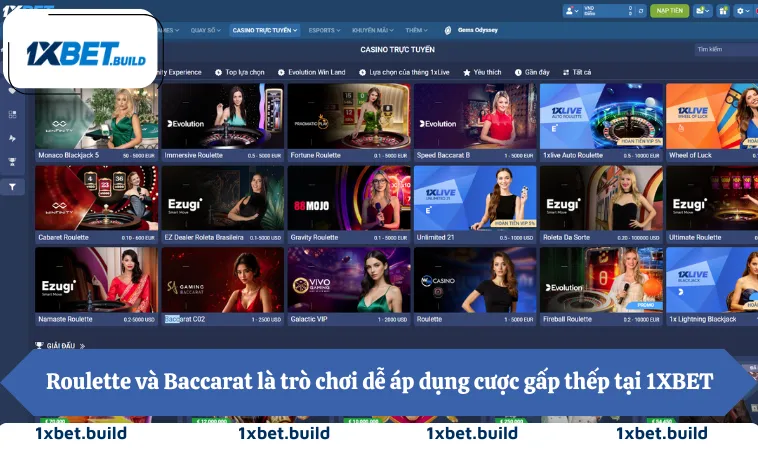 Roulette và Baccarat là trò chơi dễ áp dụng cược gấp thếp tại 1XBET