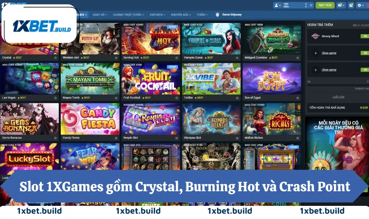 Slot 1XGames gồm Crystal, Burning Hot và Crash Point